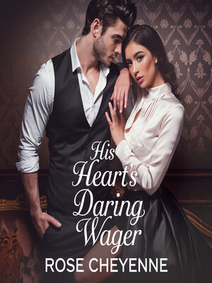 cover image of His Heart's Daring Wager